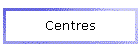 Centres