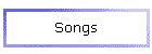 Songs